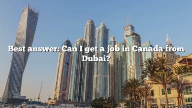 Best answer: Can I get a job in Canada from Dubai?