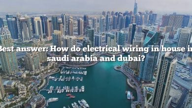 Best answer: How do electrical wiring in house in saudi arabia and dubai?