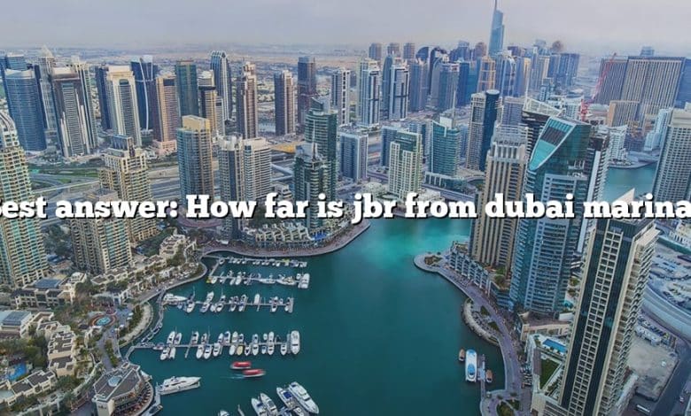 Best answer: How far is jbr from dubai marina?