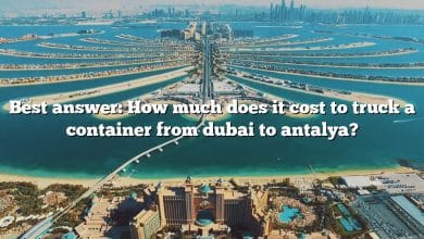 Best answer: How much does it cost to truck a container from dubai to antalya?