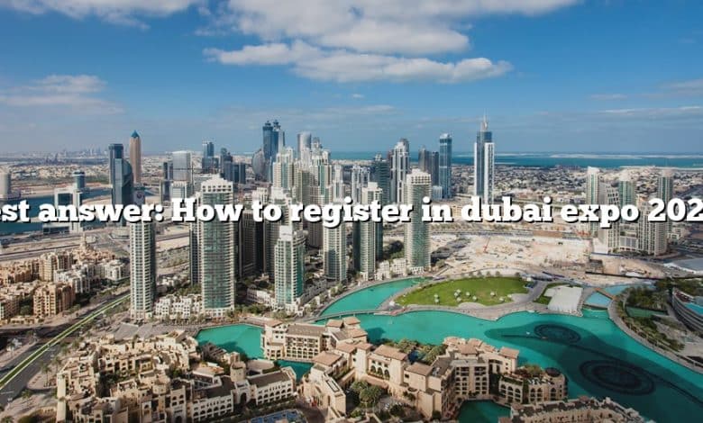 Best answer: How to register in dubai expo 2020?