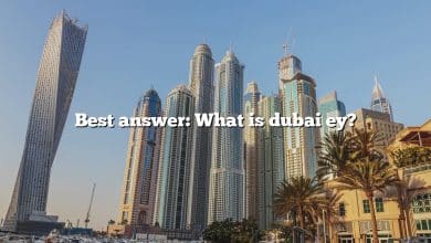 Best answer: What is dubai ey?