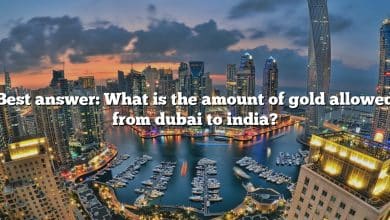 Best answer: What is the amount of gold allowed from dubai to india?