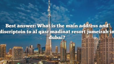 Best answer: What is the main address and discriptoin to al qasr madinat resort jumeirah in dubai?