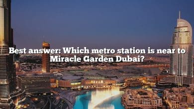 Best answer: Which metro station is near to Miracle Garden Dubai?