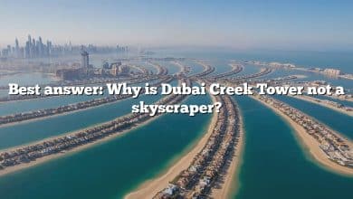 Best answer: Why is Dubai Creek Tower not a skyscraper?