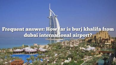 Frequent answer: How far is burj khalifa from dubai international airport?