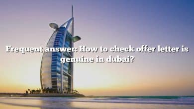 Frequent answer: How to check offer letter is genuine in dubai?