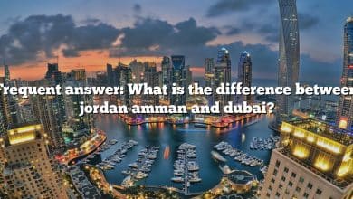 Frequent answer: What is the difference between jordan amman and dubai?