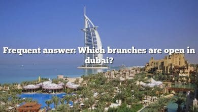 Frequent answer: Which brunches are open in dubai?