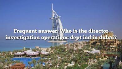 Frequent answer: Who is the director investigation operations dept imf in dubai?