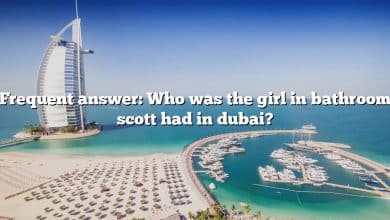 Frequent answer: Who was the girl in bathroom scott had in dubai?