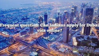 Frequent question: Can Indians apply for Dubai visa online?