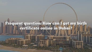Frequent question: How can I get my birth certificate online in Dubai?