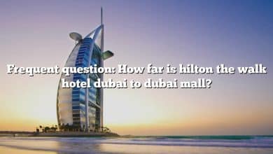 Frequent question: How far is hilton the walk hotel dubai to dubai mall?