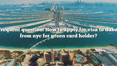 Frequent question: How to apply for visa to dubai from nyc for green card holder?