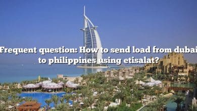 Frequent question: How to send load from dubai to philippines using etisalat?