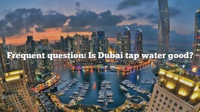 Frequent question: Is Dubai tap water good?