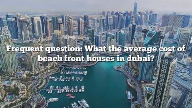 Frequent question: What the average cost of beach front houses in dubai?