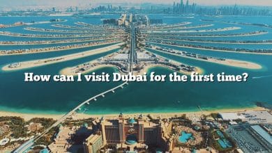 How can I visit Dubai for the first time?