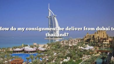 How do my consignment be deliver from dubai to thailand?