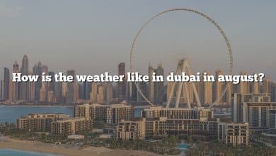 How is the weather like in dubai in august?