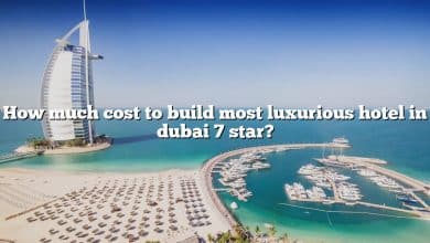 How much cost to build most luxurious hotel in dubai 7 star?
