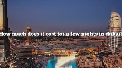 How much does it cost for a few nights in dubai?