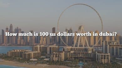 How much is 100 us dollars worth in dubai?