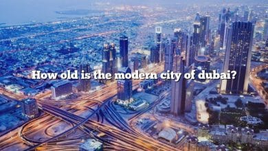 How old is the modern city of dubai?