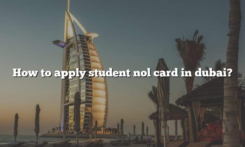 How to apply student nol card in dubai?