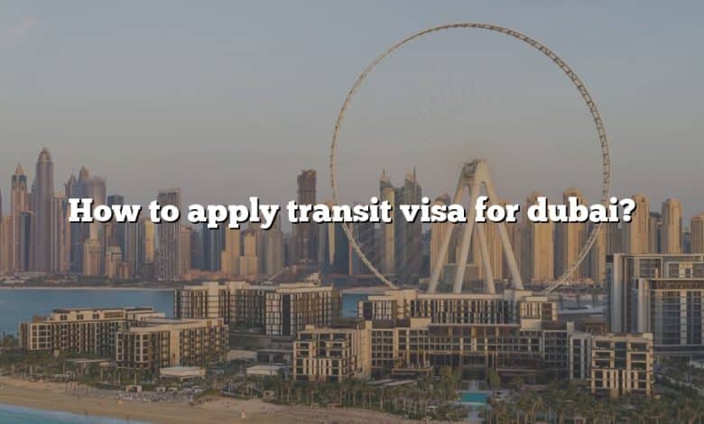 How to apply transit visa for dubai?