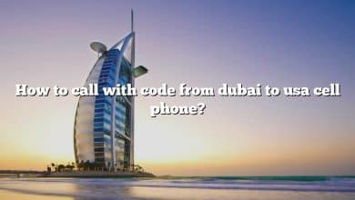 How to call with code from dubai to usa cell phone?