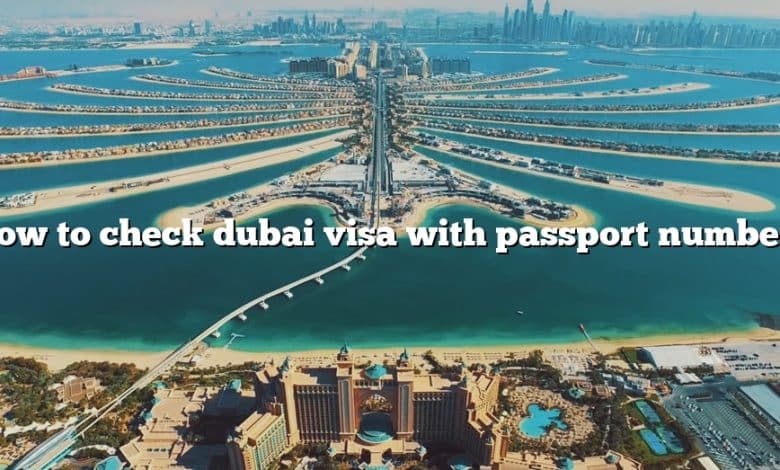 How to check dubai visa with passport number?