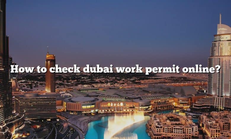 How to check dubai work permit online?