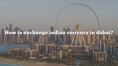 How to exchange indian currency in dubai?