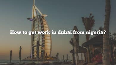 How to get work in dubai from nigeria?