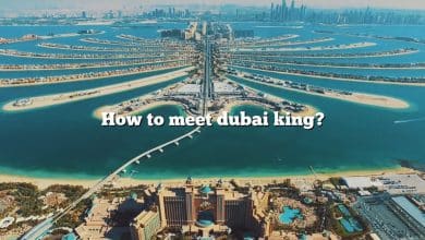 How to meet dubai king?