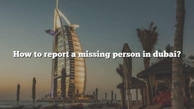 How to report a missing person in dubai?