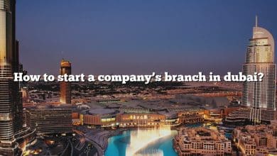 How to start a company’s branch in dubai?