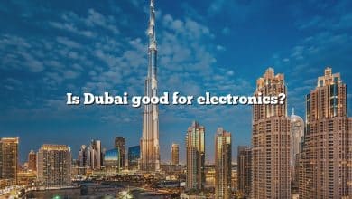 Is Dubai good for electronics?