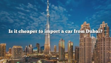 Is it cheaper to import a car from Dubai?