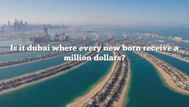 Is it dubai where every new born receive a million dollars?