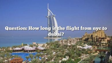 Question: How long is the flight from nyc to dubai?