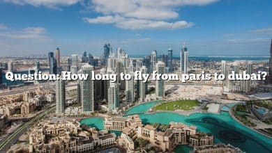 Question: How long to fly from paris to dubai?