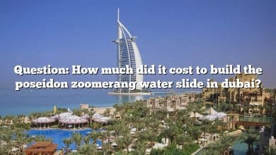 Question: How much did it cost to build the poseidon zoomerang water slide in dubai?
