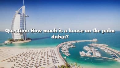 Question: How much is a house on the palm dubai?