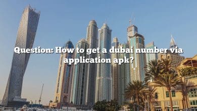 Question: How to get a dubai number via application apk?
