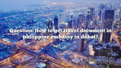 Question: How to get travel document in philippine embassy in dubai?