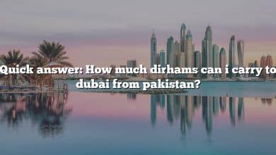 Quick answer: How much dirhams can i carry to dubai from pakistan?
